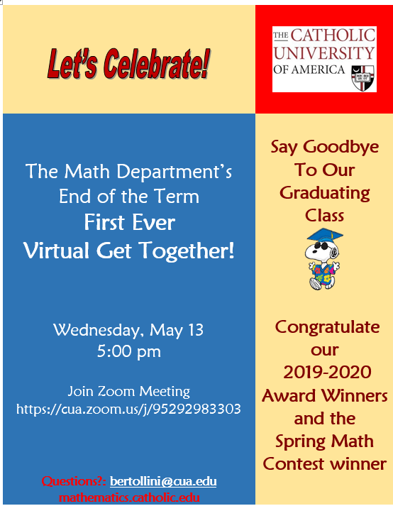 End of semester Zoom party, email bertollini@cua.edu for link and accommodations